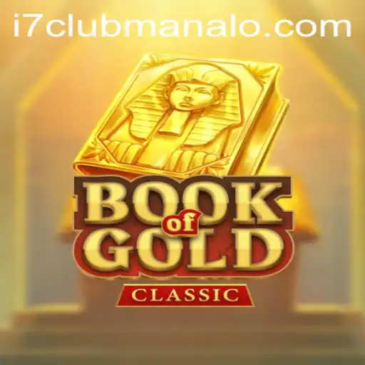 Exploring the Enchanting World of 'Book of Gold Classic': An i7 Club Link to Adventure